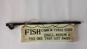 Fish Come in 3 Sizes Sign 50x3x15cm